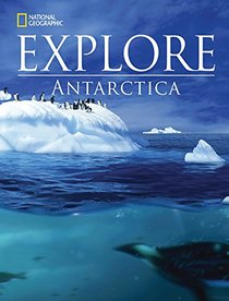 National Geographic Explore: Antarctica
