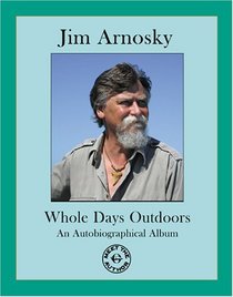 Whole Days Outdoors: An Autobiographical Album (Meet the Author)