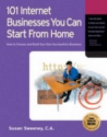 101 Internet Businesses You Can Start from Home