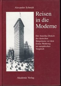 Reisen in Die Moderne (German Edition)