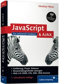 JavaScript und AJAX: Das umfassende Handbuch (Galileo Computing)