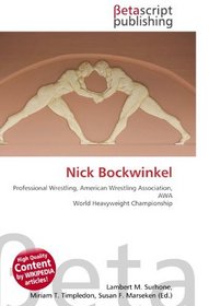 Nick Bockwinkel: Professional Wrestling, American Wrestling Association, AWA World Heavyweight Championship