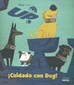 CUIDADO CON DUG (Spanish Edition)
