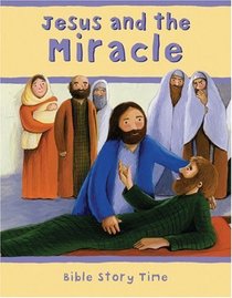 Jesus and the Miracle (Bible Story Time)