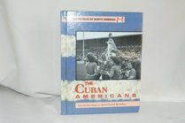 The Cuban Americans (Peoples of North America)