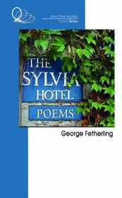 The Sylvia Hotel Poems (Quattro Books Poetry)