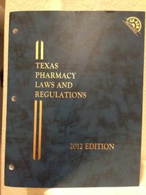 Texas Pharmacy Laws and Regulations with CD-ROM