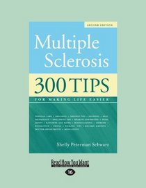 Multiple Sclerosis (EasyRead Large Edition): 300 Tips for Making Life Easier