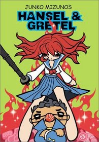 Junko Mizuno'S Hansel And Gretel (Junko Mizuno)