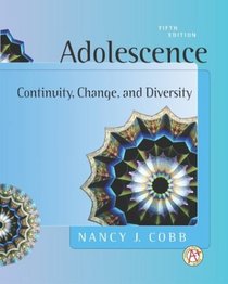 Adolescence: Continuity, Change and Diversity with Student CD and PowerWeb