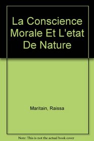 La Conscience Morale Et L'etat de Nature (French Edition)