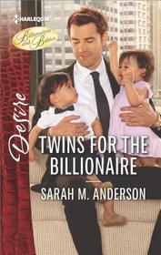 Twins for the Billionaire (Billionaires and Babies) (Harlequin Desire, No 2552)