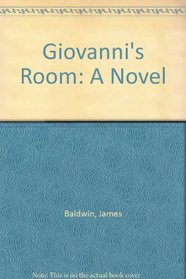 Giovanni's Room: A Novel