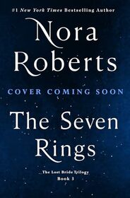 The Seven Rings: The Lost Bride Trilogy, Book 3 (The Lost Bride Trilogy, 3)