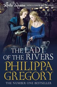 The Lady of the Rivers (Cousins' War)