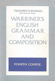 Teacher's Manual with Answer Keys - Fourth Course (Warriner's English Grammar & Composition)