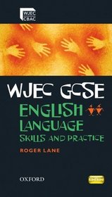 WJEC GCSE English Language: Skills and Practice Book