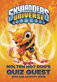 Molten Hot Dog's Quiz Quest (Skylanders Universe)