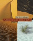 Sand on the Move: The Story of Dunes (First Books - Earth and Sky Science)