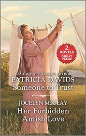 Someone to Trust and Her Forbidden Amish Love (Love Inspired Amish Collection)