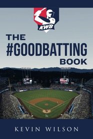 The #GoodBatting Book