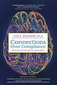 Connections Over Compliance: Rewiring Our Perceptions of Discipline