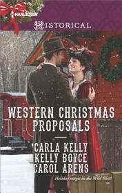 Western Christmas Proposals: Christmas Dance with the Rancher / Christmas in Salvation Falls / The Sheriff's Christmas Proposal (Harlequin Historical, No 1299)