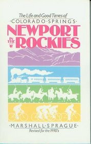 Newport In Rockies: Life & Good Times Of