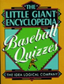 The Little Giant Encyclopedia of Baseball Quizzes