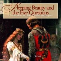 Sleeping Beauty and the Five Questions (CD): A Parable about the Hearts of Fathers and Daughters