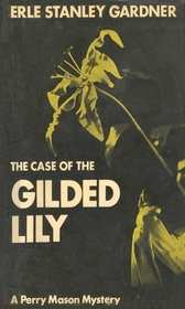 Case of the Gilded Lily (Curley Large Print Books)