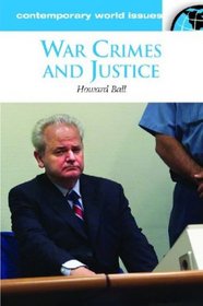War Crimes and Justice: A Reference Handbook (Contemporary World Issues)