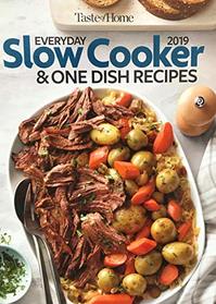 Everyday Slow Cooker & One Dish Recipes 2019