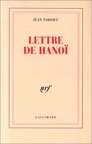 Lettre de Hanoi a Roger Martin Du Gard (French Edition)