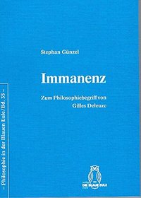 Immanenz: Zum Philosophiebegriff von Gilles Deleuze (Philosophie in der Blauen Eule) (German Edition)