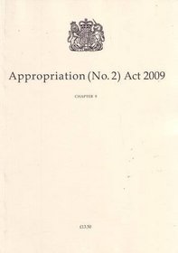 Appropriation No.2 Act 2009: Chapter 9 (Public General Acts - Elizabeth II)