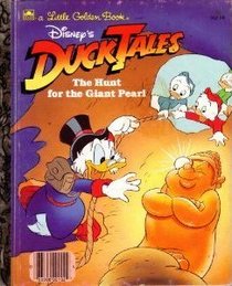 Disney's Duck Tales: The Hunt for the Giant Pearl (Golden Friendly Books)