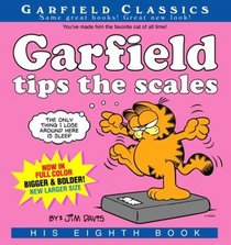 Garfield Tips the Scales  (Classics , Bk 8)
