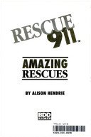 RESCUE 911 : AMAZING RESCUES