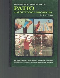 Practical Handbook of Patio and Outdoor Projects