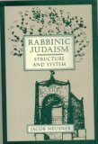 Rabbinic Judaism: Structure and System