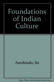 Foundations of Indian Culture