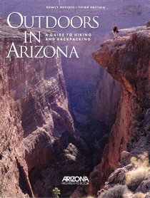 Outdoors in Arizona: A Guide to Hiking and Backpacking