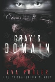 Gray's Domain (Purgatorium) (Volume 2)