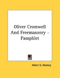 Oliver Cromwell And Freemasonry - Pamphlet