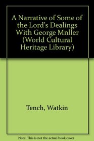 A Narrative of Some of the Lord's Dealings With George Mnller (World Cultural Heritage Library)