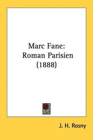 Marc Fane: Roman Parisien (1888)