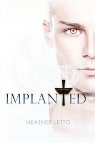 Implanted (The Ascension Series) (Volume 2)