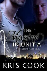 The Marine in Unit A (Mockingbird Place, Bk 1)
