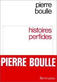Histoires perfides (French Edition)